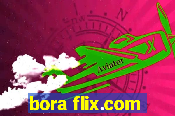 bora flix.com